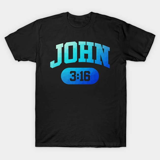 Christian Bible Verse: John 3:16 T-Shirt by ChristianLifeApparel